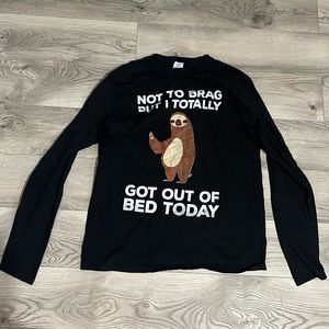 Port & company “Not to brag but I totally got out of bed today”sloth long sleeve